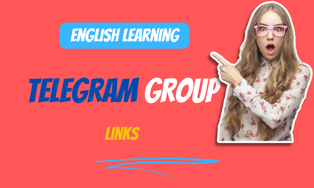 300+ Active English Learning Telegram Group Links