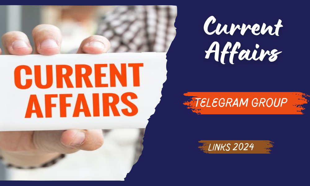 Latest Current Affairs Telegram Group Links 2024