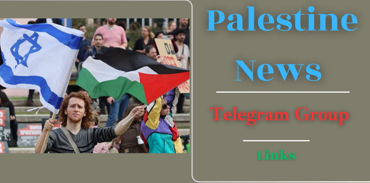 Palestine News Telegram Group Links Join