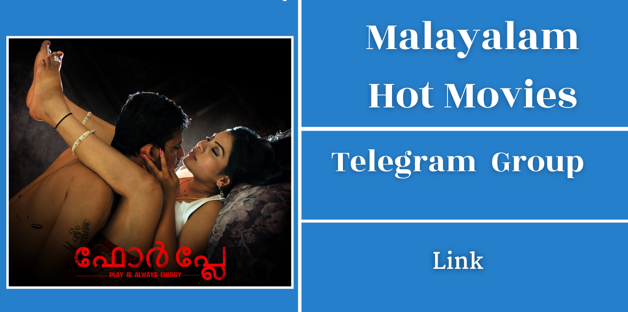 250+ Malayalam Hot Movies Telegram Group Links