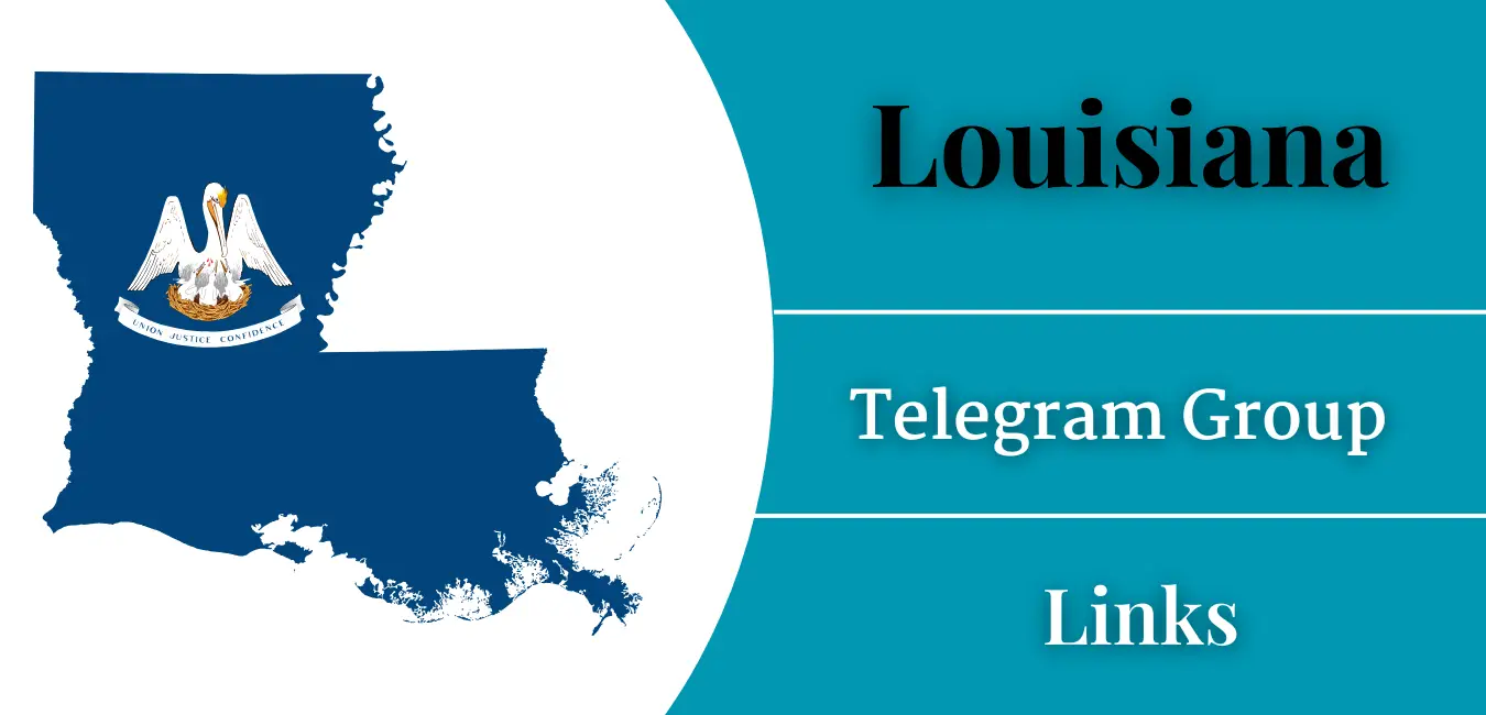 18+ Louisiana Telegram Group Links Join