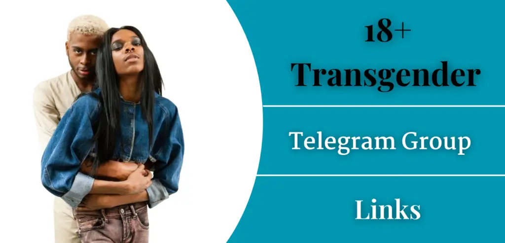 18+ Transgender Telegram Group Link