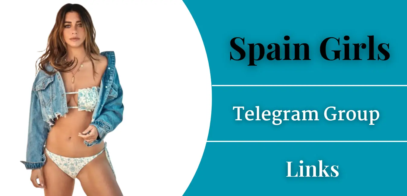Spain Girls Telegram Group Links