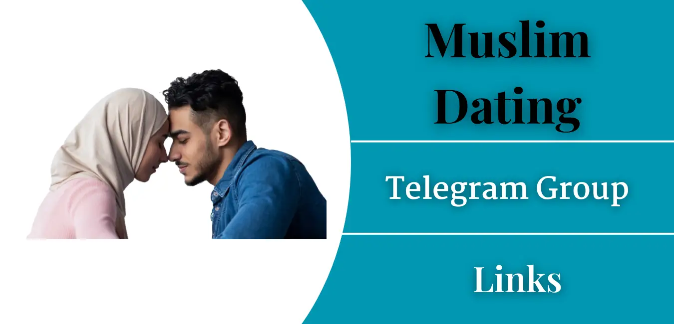 Muslim Dating Telegram Group Links Join