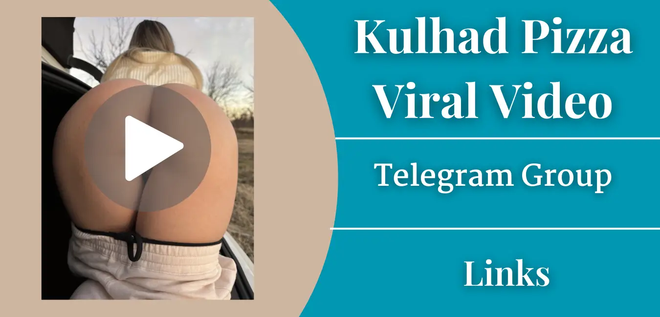 Kulhad Pizza Viral Video Telegram Group Links Join