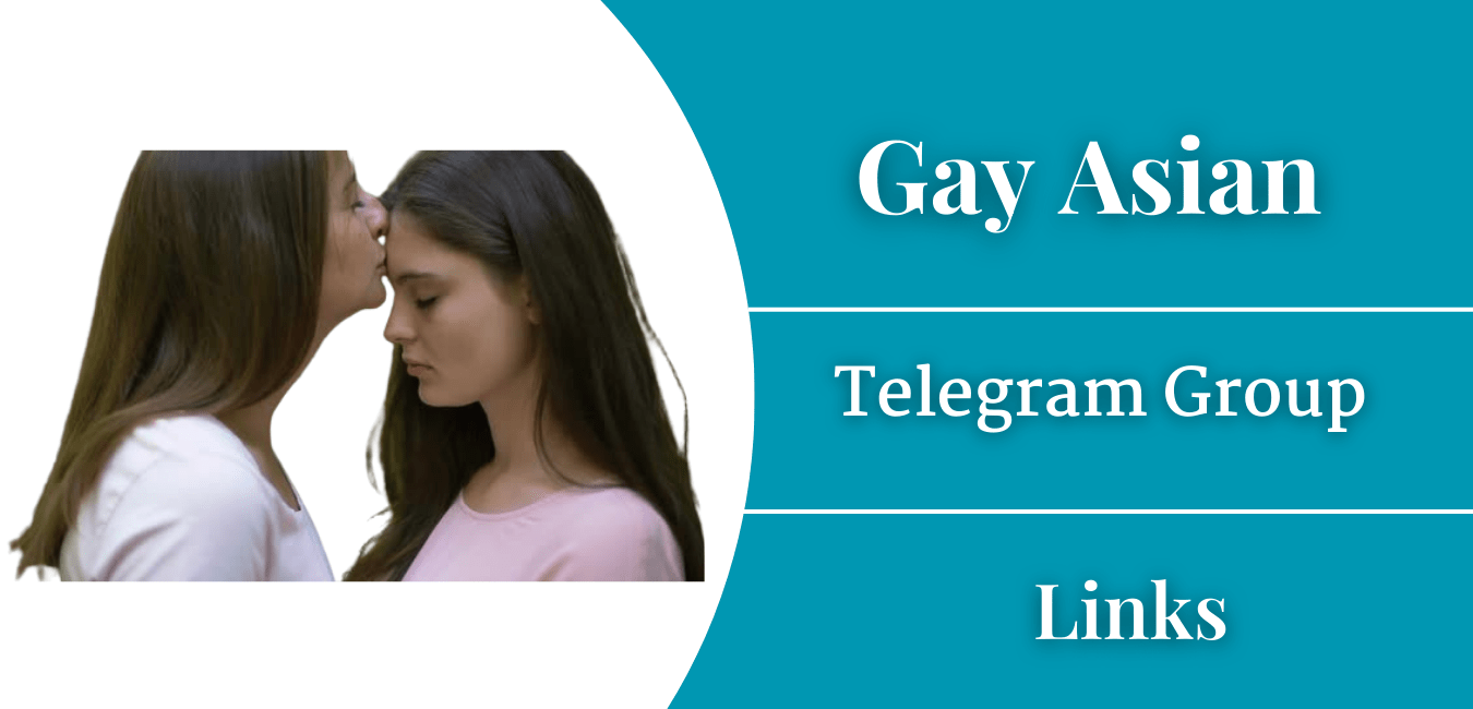 Gay Asian Telegram Group Links