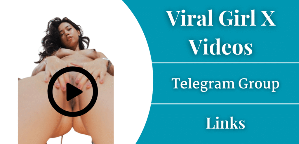 Viral Girl X Videos Telegram Group Link List Join